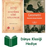 Nergiz Yayınları Dini Atatürk Gibi Anlamak + Geometri + Dünya Klasiği Hediye - Hayır