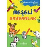 Neşeli Hayvanlar - Boyama Kitaplarım 3-4 Yaş - İş Bankası Kültür Yayınları