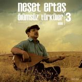 Neşet Ertaş - Ölümsüz Türküler 1999 - 3 LP Plak