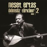 Neşet Ertaş Ölümsüz Türküler 2 (1998) 33 Plak Halk Müziği Bayar Müzik Yayımcı 1998