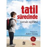 Nesil Yayınları 100 Sayfa Tatil Sürecinde Çocuk Eğitimi Kitabı Türkçe Dilinde