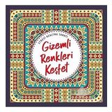 Nesil Yayınları Gizemli Renkleri Keşfet&Stresi Azaltma Sanatı
