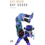 Nesin Yayınevi Kördöğüşü : Bay Düdük : Yedek Parça - Hayır