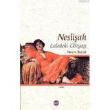 NESLİŞAH LALEDEKI GÖZYAŞI - NEVRA BUCAK