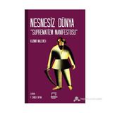NESNESIZ DÜNYA SUPREMATIZM MANIFESTOS - KAZIMIR MALEVICH
