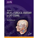 Netter's Atlas of Surgical Anatomy for CPT Coding Sheri Poe Bernard