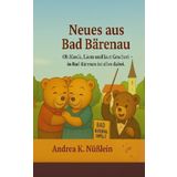 Neues aus Bad Bärenau: Ob Musik, Lärm und laut Geschrei in Bad Bärenau ist alles dabei!: 2