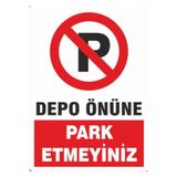 nevayapıvedekorasyon Depo Önüne Park Etmeyiniz Uyarı Levhası