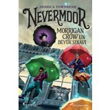 Nevermoor-Morrigan Crow'un Büyük Sınavı