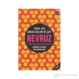 NEVRUZ - TÜRK ERGENEKON BAYRAMI KÖKENİ - TARIHI - GELENEKLERI - ABDÜLHALUK M. ÇAY