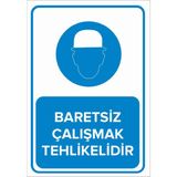 New Jargon Baretsiz Çalışmak Tehlikelidir Levhası - Sac Malzeme 25X35 cm - 25 x 35 cm