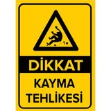 New Jargon Dikkat Kayma Tehlikesi Levhası - Sac Malzeme 35X50 cm - 35 x 50 cm