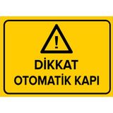 New Jargon Dikkat Otomatik Kapı Levhası - Sac Malzeme 25X35 cm - 25 x 35 cm