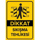 New Jargon Dikkat Sıkışma Tehlikesi Levhası - Sac Malzeme 25X35 cm - 25 x 35 cm