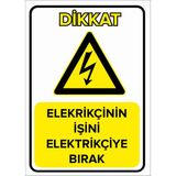 New Jargon Elektrikçinin Işini Elektrikçiye Bırak Levhası - Sac Malzeme 50X70 cm - 50 x 70 cm