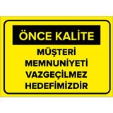 New Jargon Müşteri Memnuniyet Vazgeçilmez Hedefimizdir Levhası - Sac Malzeme 25X35 cm - 25 x 35 cm