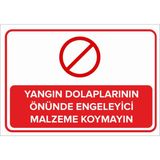 New Jargon Yangın Dolaplarının Önüne Engelleyici Malzeme Koymayın Levhası - Sac Malzeme 50X70 cm - 50 x 70 cm