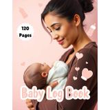 Newborn Daily Tracker | Baby Feeding, Sleeping & Diaper Logbook: Monitor Your Baby’s Daily Routine — 120 Pages