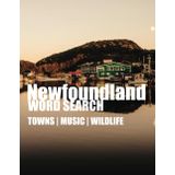 Newfoundland Word Search Word Search of Newfoundland Labrador: Word Search of Newfoundland