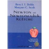 NEWTON VE NEWTONCULUK KÜLTÜRÜ - BETTY J. T. DOBBS, MARGARET C. JACOB