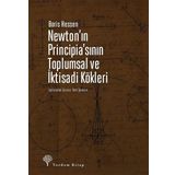 Newton'ın Principia'sının Toplumsal ve İktisadi Kökleri - Boris Hessen