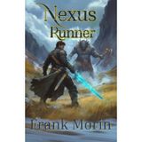 Nexus Runner: A litRPG epic fantasy adventure: 1