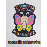 Ngüzel Keçe Tasarım Kelebekler Sınıfına Hoş Geldiniz Kapı Süsü, Anaokulu, Okul Öncesi, Ilkokul