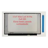 Ni-On N156HCA-EAA REV.A1 uyumlu LCD Ekran Panel (15.6" Slim Led 30 Pin IPS)Ekran bandı yanında verilmektedir.