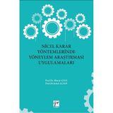 Nicel Karar Yöntemlerinde Yöneylem Araştırması Uygulamaları - Murat Atan Şenol Altan