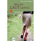Nicht laut genug: Roman