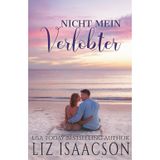 Nicht mein Verlobter: Süße Liebesromane am Meer (Zurück nach Carter’s Cove, Band 4)