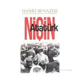 NİÇİN ATATÜRK - HANRI BENAZUS