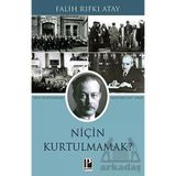 Niçin Kurtulmamak? Falih Rıfkı Atay