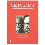 NİÇİN SAVAŞ 20. YÜZYILIN İKİ BÜYÜK DÜŞÜNÜRÜNDEN MEKTUPLAR - ALBERT EINSTEIN;SIGMUND FREUD
