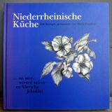 Niederrheinische Küche. Alte Rezepte gesammelt von Maria Franken: ... on su-e wo-erd vrö-er en Viersche jekokkd (Viersen - Beiträge zu einer Stadt)