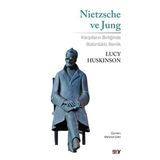 Nietzsche ve Jung - Lucy Huskinson