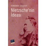 NIETZSCHE'NIN İDEASI - FERNANDO SAVATER
