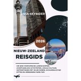 Nieuw-Zeeland Reisgids 2026: Uw gids voor epische landschappen, avontuurlijke activiteiten, lokale cultuur, ontmoetingen met wilde dieren, schilderachtige ritten en verborgen pareltjes
