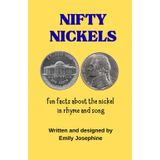 Nifty Nickels: Fun facts about the nickel in rhyme and song (Money Madness, Band 2)