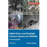 Night Vision and Daylight Camera Systems for Wildlife: A Practical Guide