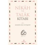 Nikah ve Talak Kitabı - Mahmud Esad Seydişehri