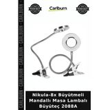 Nikula-8X Büyütmeli Mandallı Masa Lambalı Büyüteç 2088A Göz Koruma Işığı Kıskaçlı Lamba
