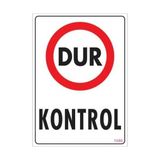 Nil Avm Dur Kontrol Uyarı Levhası 25X35 KOD:1586