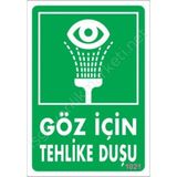 Nil Avm Göz Için Tehlike Duşu Uyarı Levhası 17,5X25 KOD:1021
