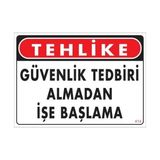 Nil Avm Iş Güvenliği Uyarı Levhası 25X35 KOD:414