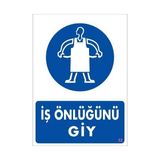 Nil Avm Iş Önlüğü Giy Uyarı Levhası 25X35 Kod:32