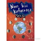 Nine Bizi Kurtasana - Toprak Işık