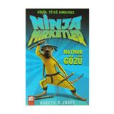 NINJA MIRKETLER - MAYMUN GÖZÜ KÜÇÜK, TÜYLÜ, KORKUSUZ - GARETH P. JONES