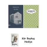 Nişan Evi + Yaslı Mızıka + Kör Baykuş