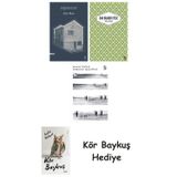 Nişan Evi + Yaslı Mızıka + Zamanın İşaretleri + Kör Baykuş
